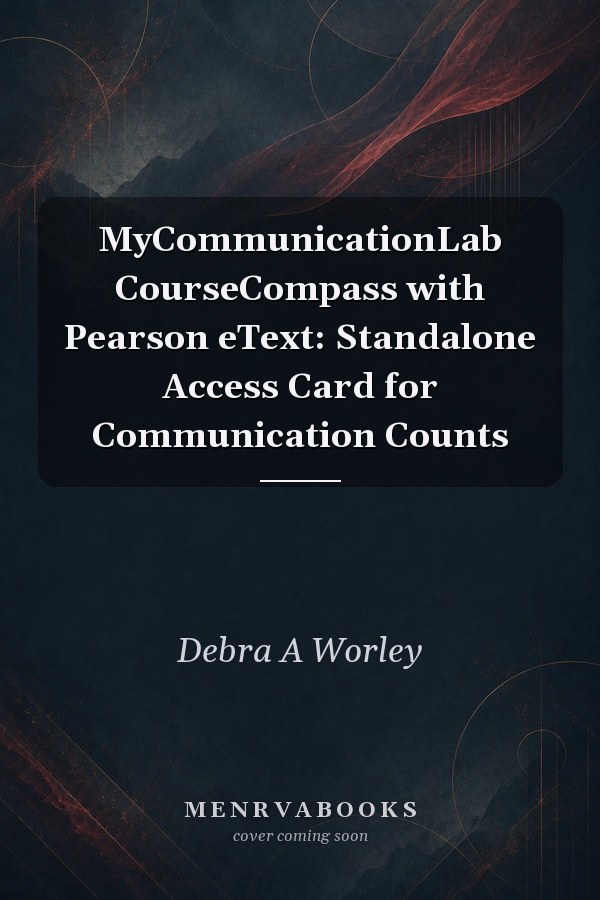 MyCommunicationLab CourseCompass with Pearson eText -- Standalone Access Card -- for Communication Counts