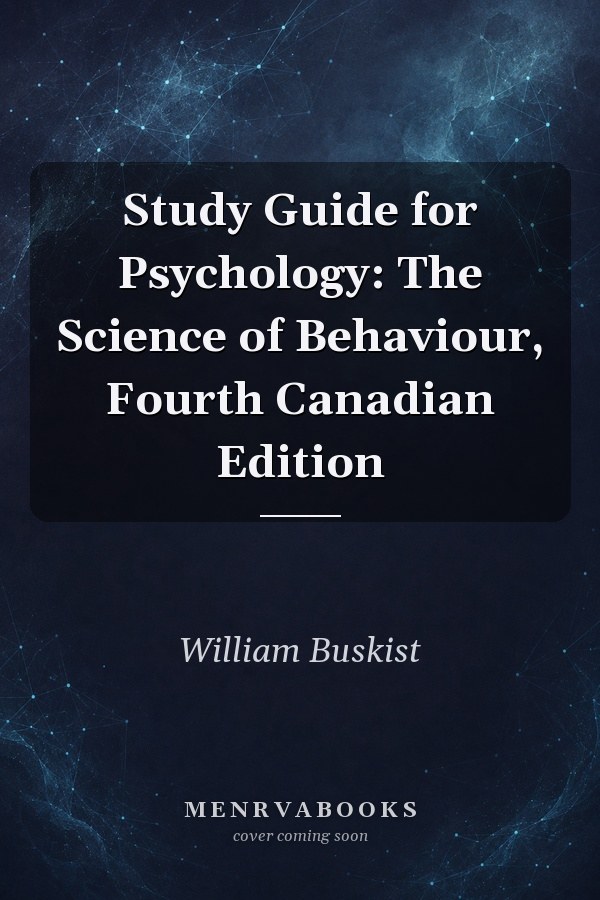 Study Guide for Psychology: The Science of Behaviour, Fourth Canadian Edition