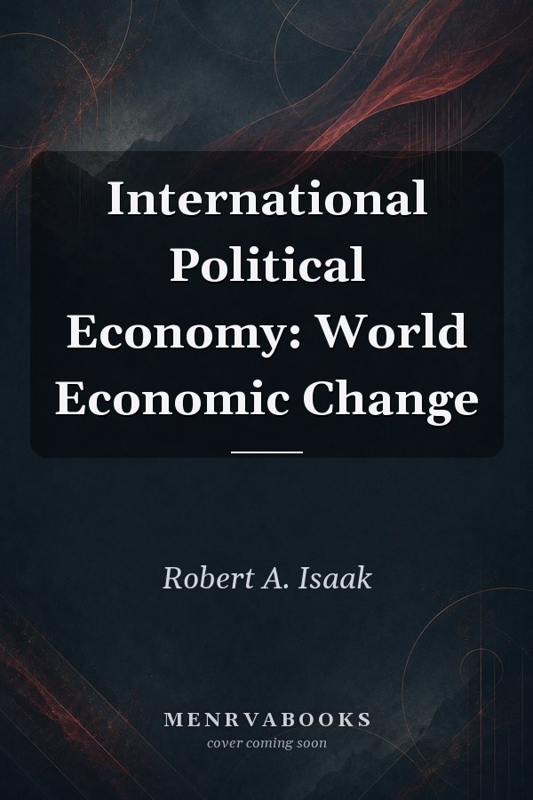 International Political Economy: World Economic Change