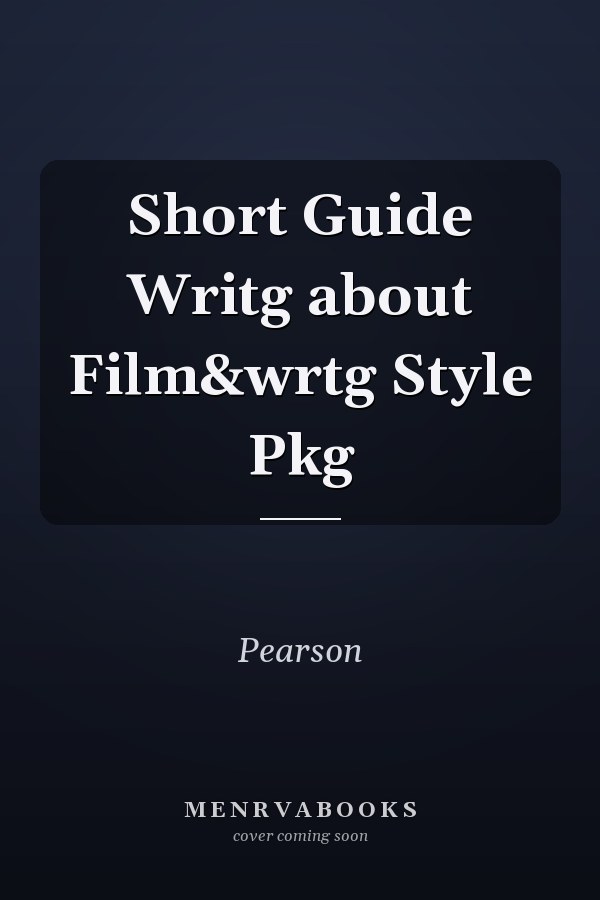 A Short Guide to Writing About Film