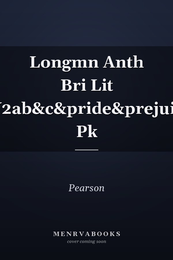 Longman Anthology of British Literature: Volume 2A, 2B, 2C and Pride and Prejudice Package