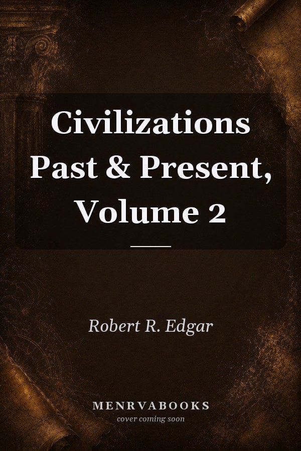 Civilizations Past & Present, Volume 2, Books a la Carte Plus MyHistoryLab (12th Edition)