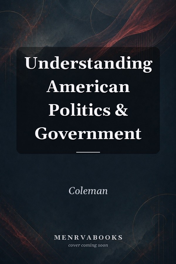 Understanding American Politics & Government