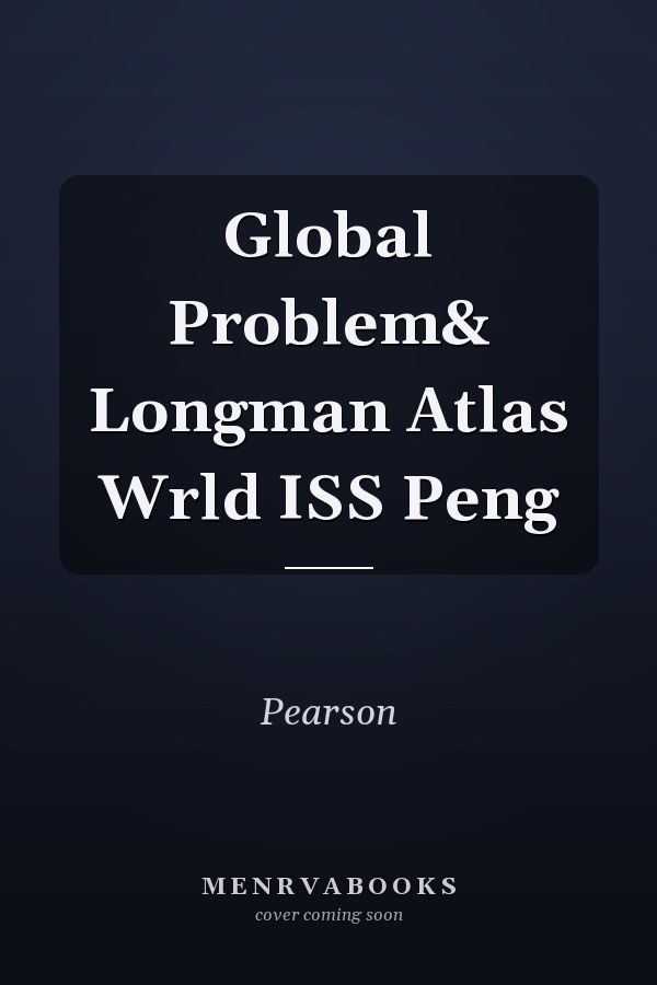 Global Problems: Longman Atlas of the World