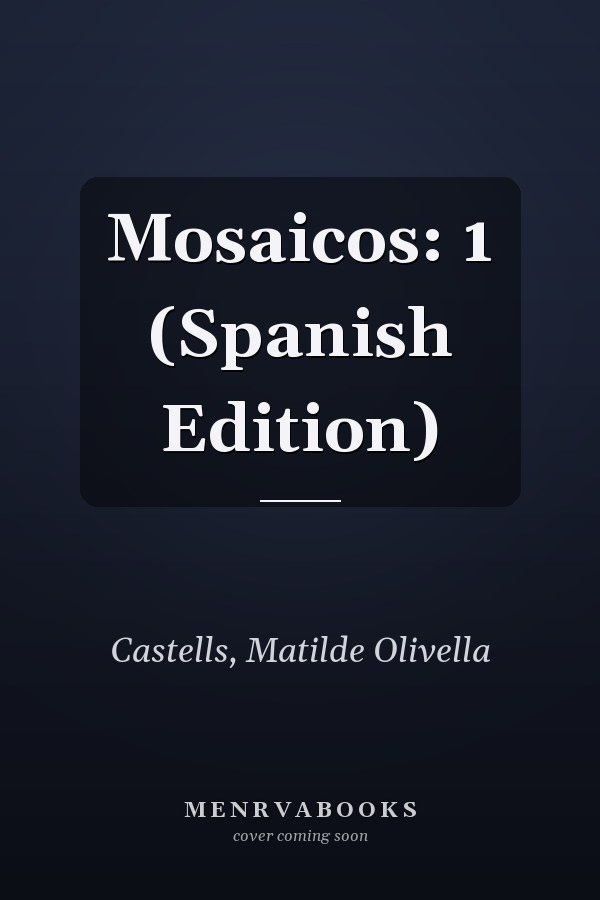 Mosaicos: 1 (Spanish Edition)