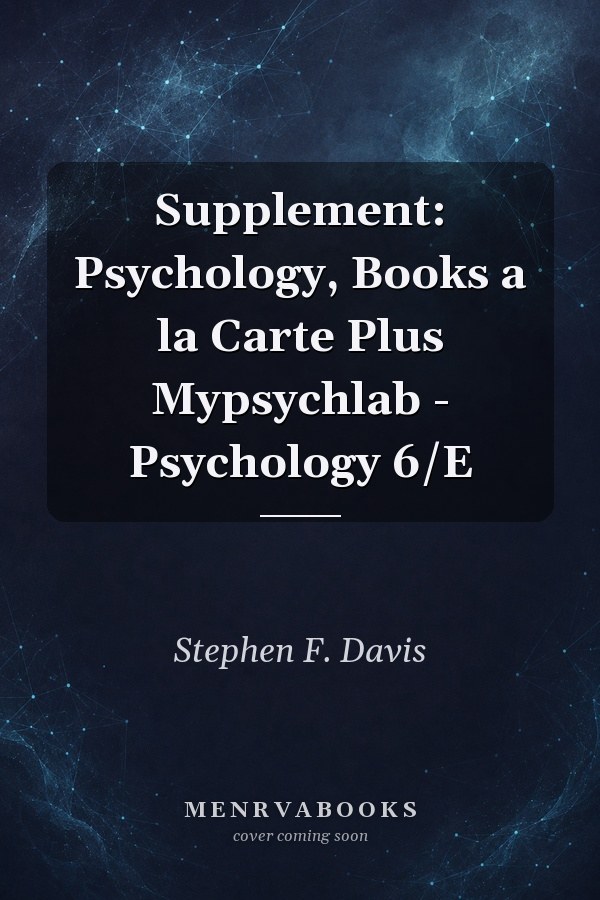 Supplement: Psychology, Books a la Carte Plus Mypsychlab - Psychology 6/E