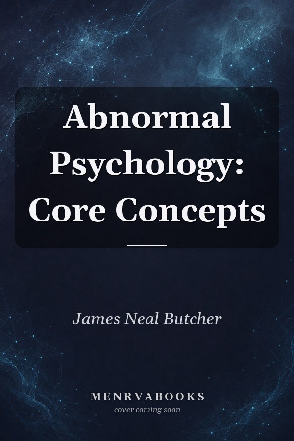 Abnormal Psychology: Core Concepts