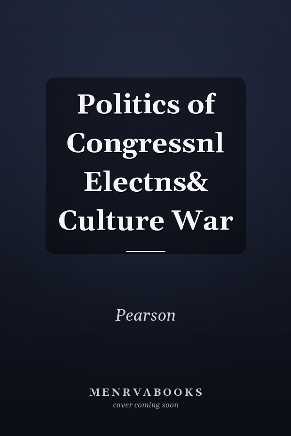 Politics of Congressional Elections and Culture War