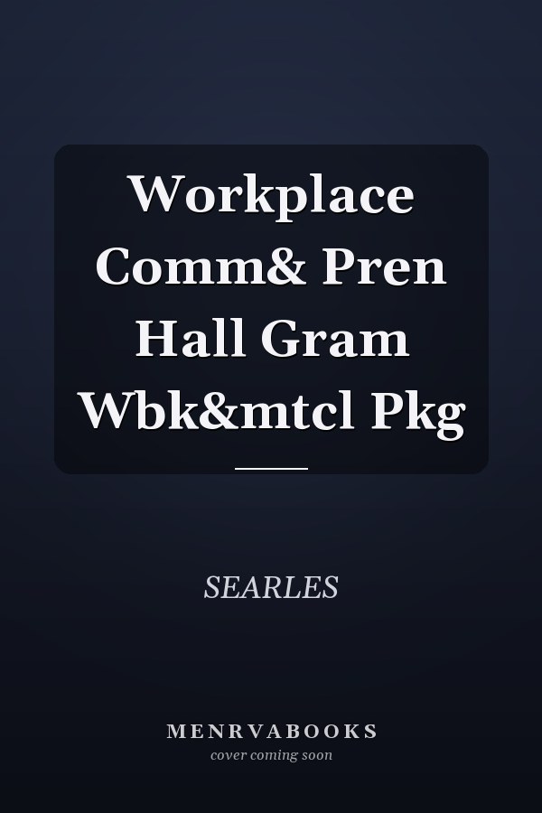 Workplace Communication: Prentice Hall Grammar Workbook and MyTechLab Package