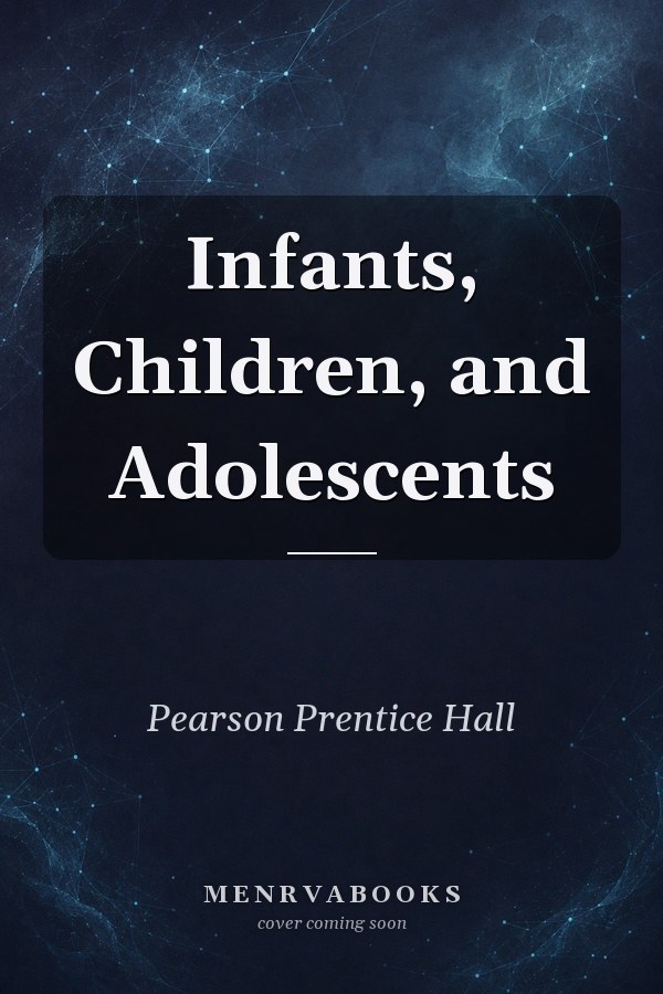 Infants, Children, and Adolescents