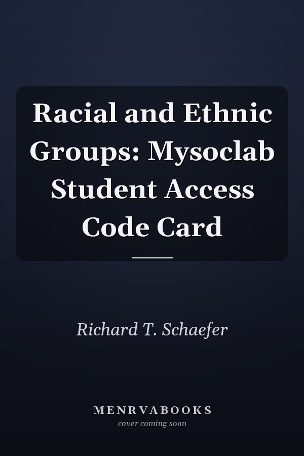 Racial and Ethnic Groups: MySocLab Student Access Code Card