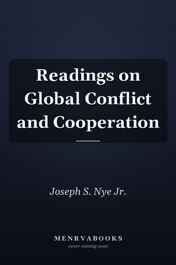 Readings on Global Conflict and Cooperation