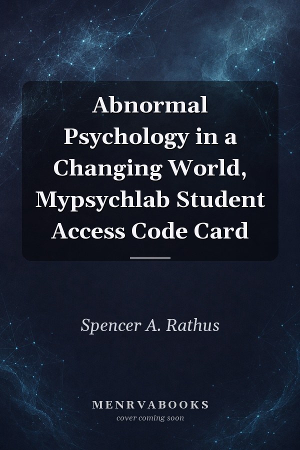 Abnormal Psychology in a Changing World, Mypsychlab Student Access Code Card