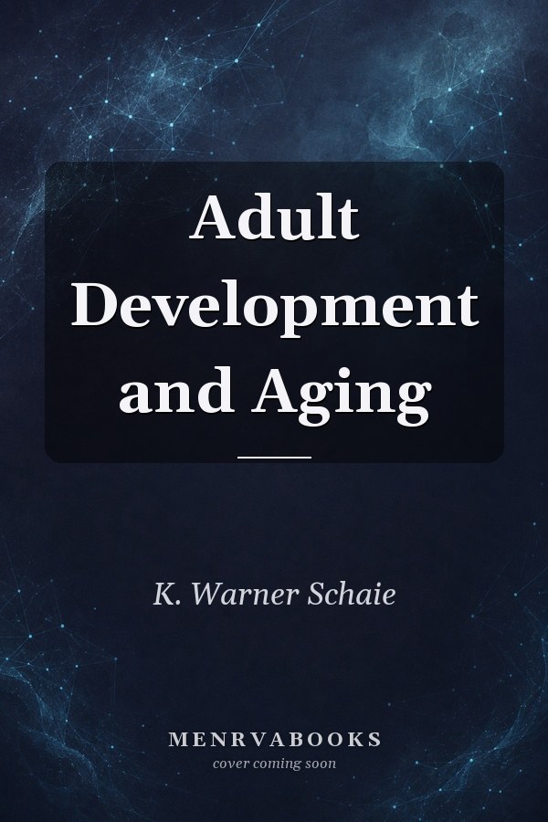 Adult Development and Aging