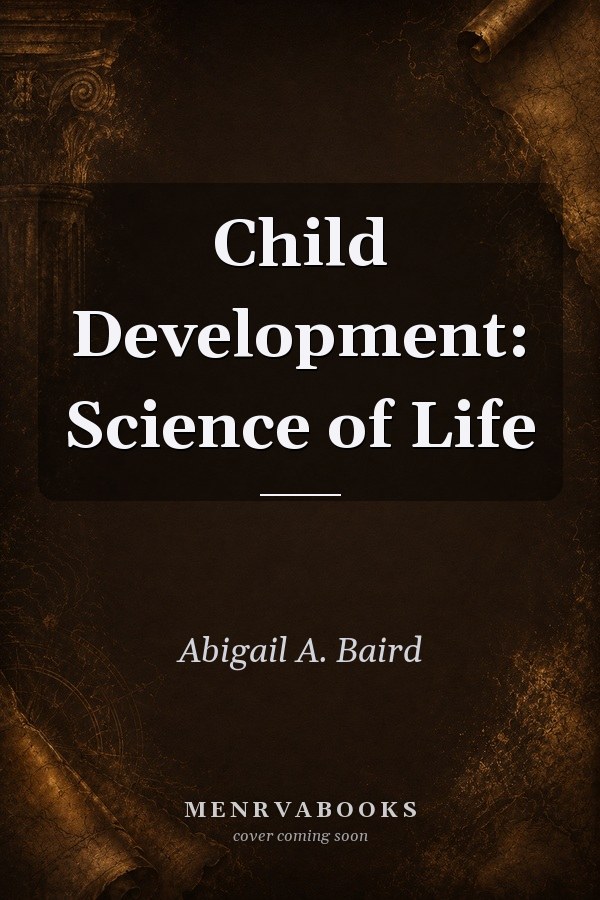 Child Development: Science of Life