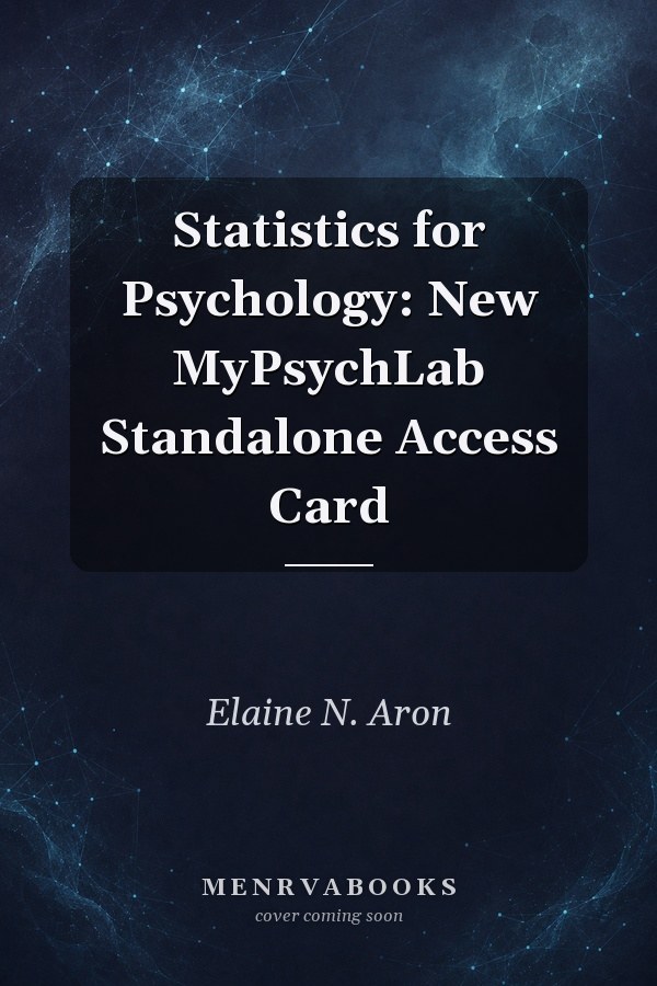 Statistics for Psychology: New MyPsychLab Standalone Access Card