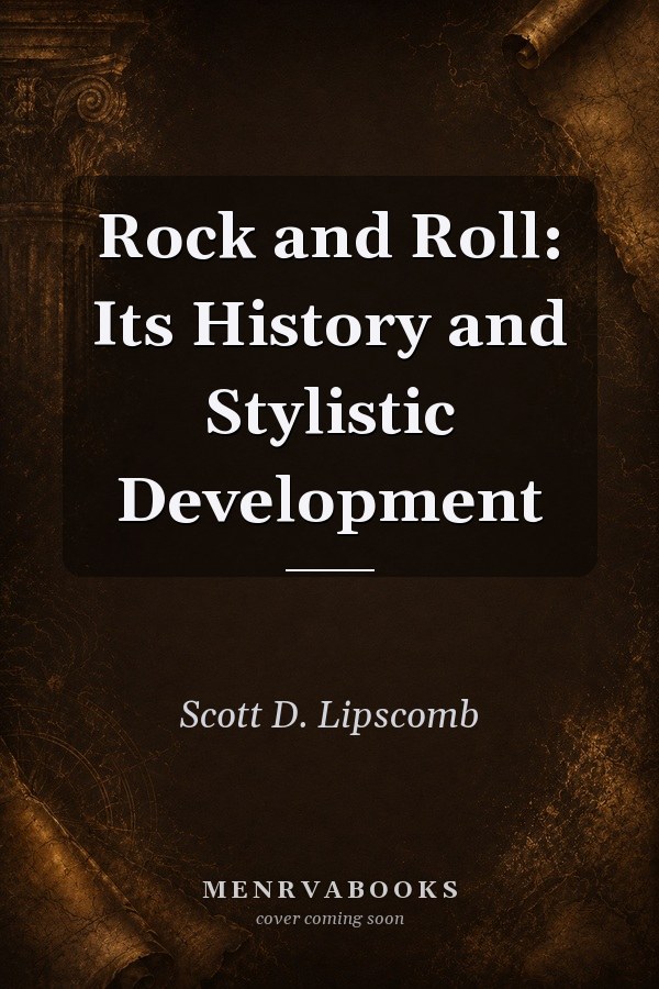 Rock and Roll: Its History and Stylistic Development