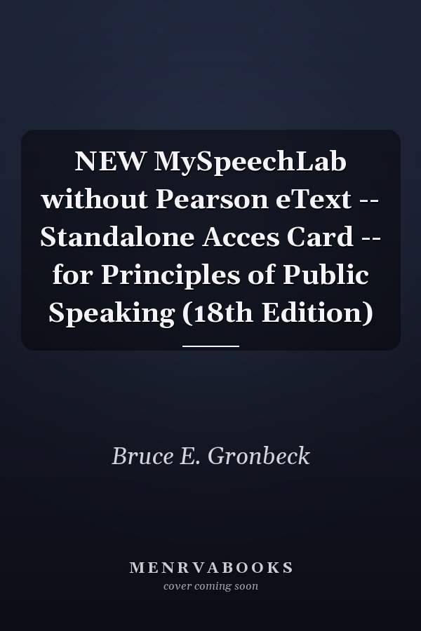 Principles of Public Speaking: MySpeechLab Access Card