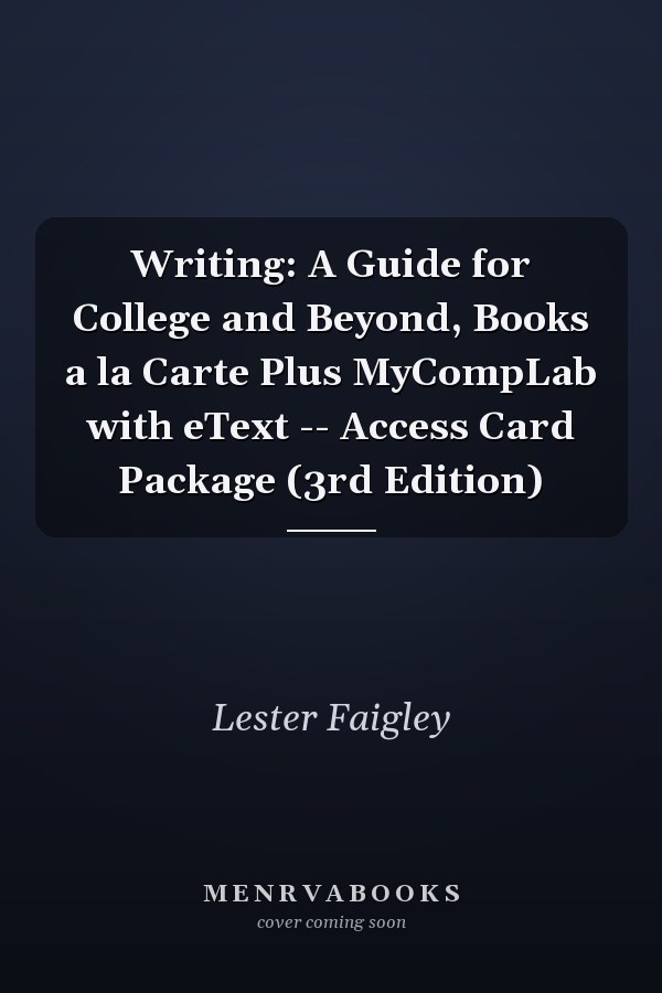 Writing: A Guide for College and Beyond