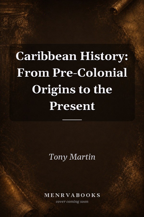 MySearchLab with Pearson eText -- Standalone Access Card -- for Caribbean History: From Pre-Colonial Origins to the Present