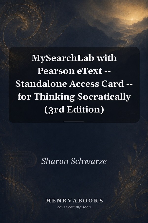 MySearchLab with Pearson eText: Thinking Socratically