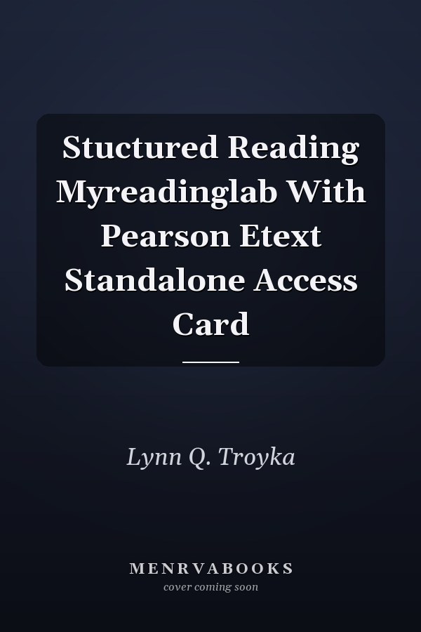 Stuctured Reading Myreadinglab With Pearson Etext Standalone Access Card