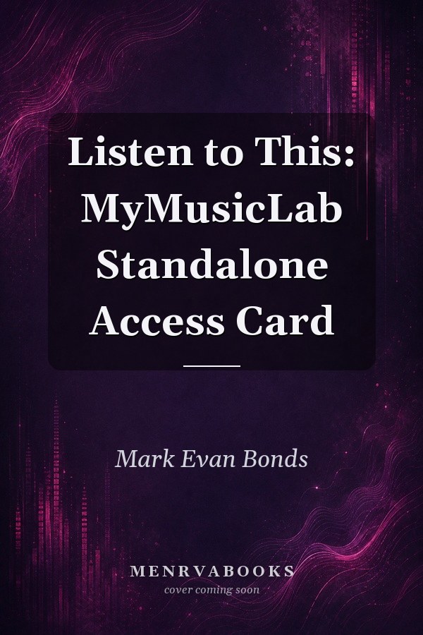 Listen to This: MyMusicLab Standalone Access Card