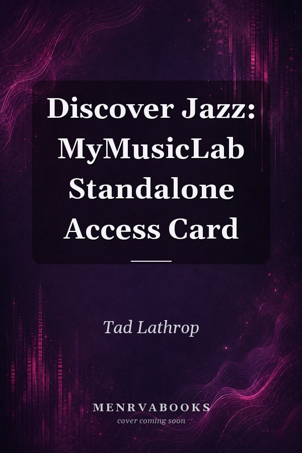 Discover Jazz: MyMusicLab Standalone Access Card