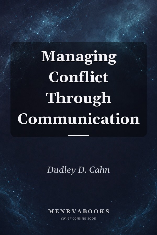 Managing Conflict Through Communication