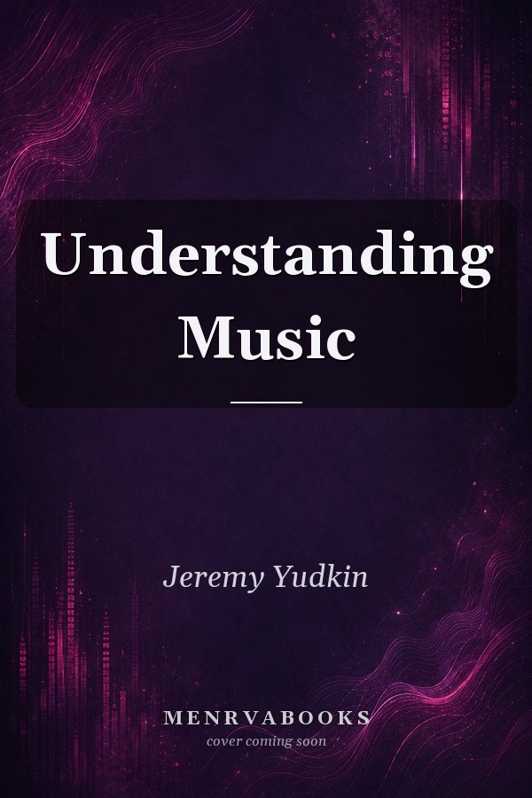 Understanding Music