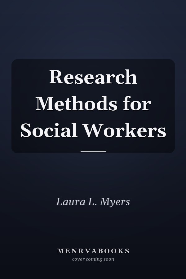 Research Methods for Social Workers
