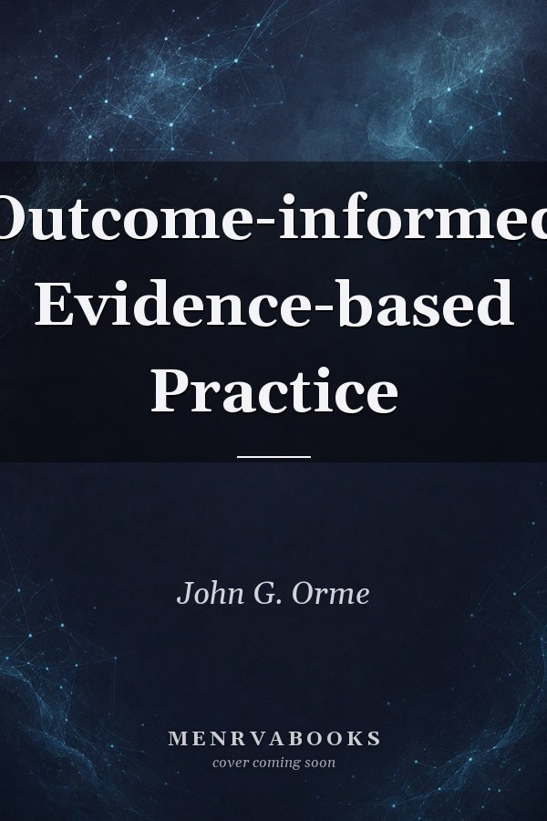 Outcome-informed Evidence-based Practice
