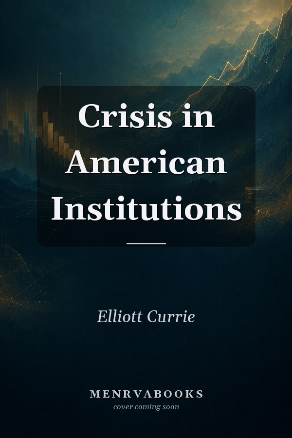 Crisis in American Institutions