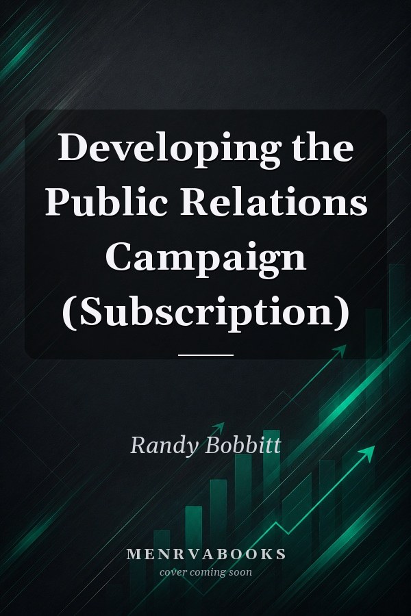 Developing the Public Relations Campaign (Subscription)