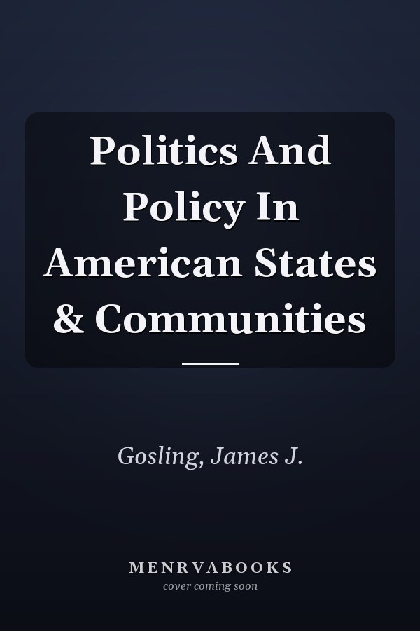 Politics and Policy in American States & Communities