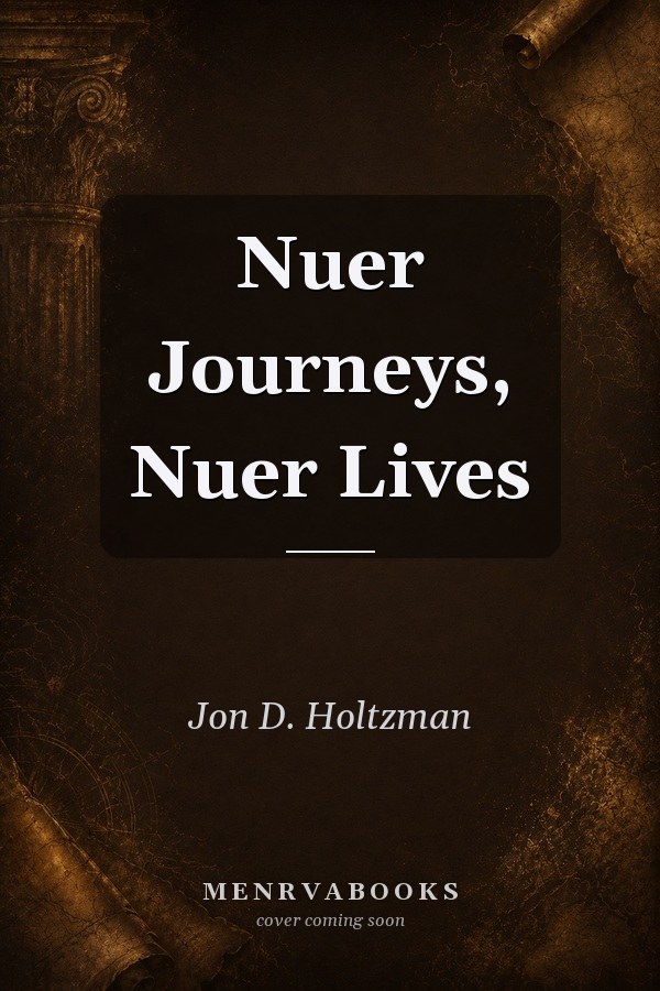 Nuer Journeys, Nuer Lives