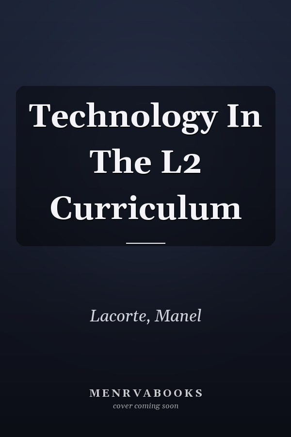 Technology in the L2 Curriculum
