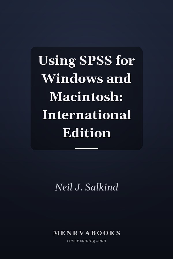 Using SPSS for Windows and Macintosh: International Edition