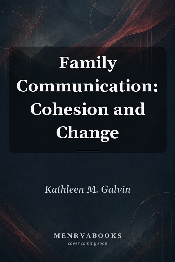 Family Communication: Cohesion and Change