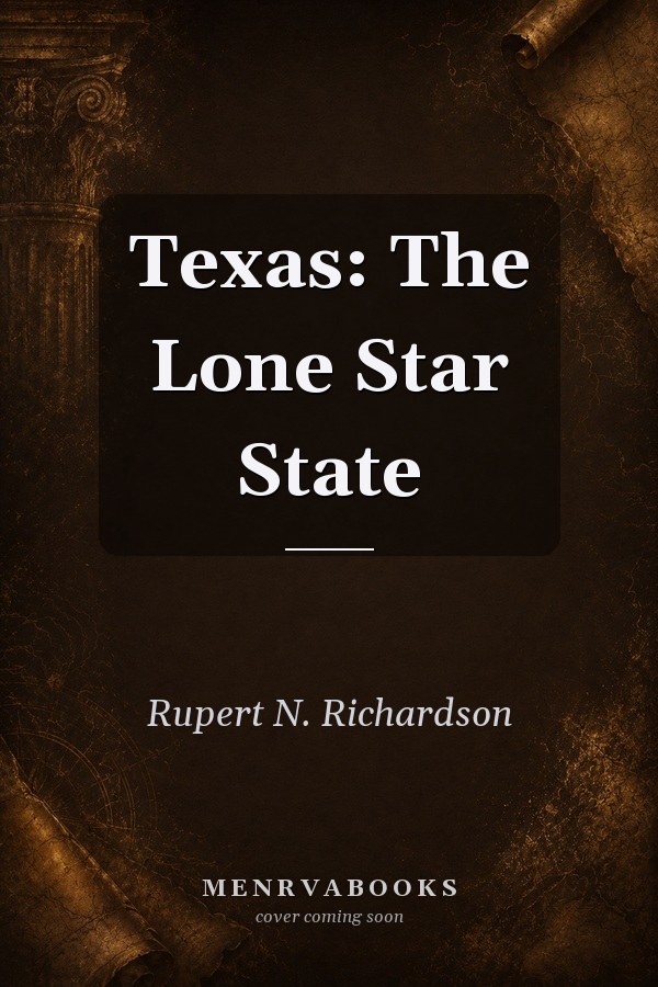Texas: The Lone Star State