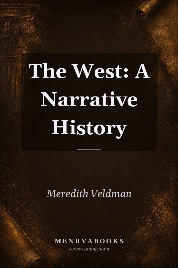 The West: A Narrative History