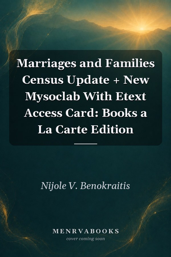 Marriages and Families Census Update + New Mysoclab With Etext Access Card: Books a La Carte Edition