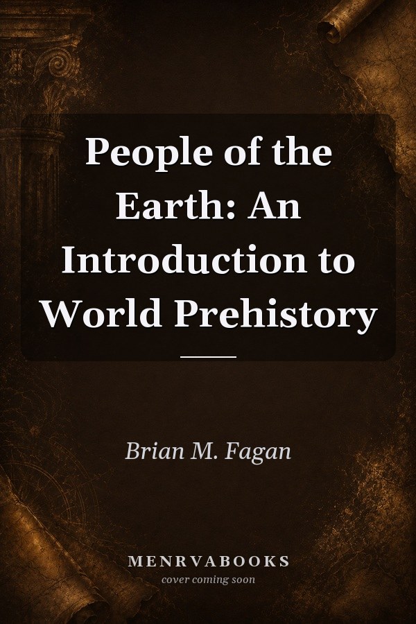 MySearchLab with Pearson eText -- Standalone Access Card -- for People of the Earth: An Introduction to Workd Prehistory (14th Edition)