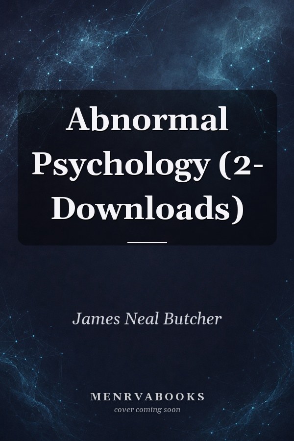 Abnormal Psychology (2- Downloads)