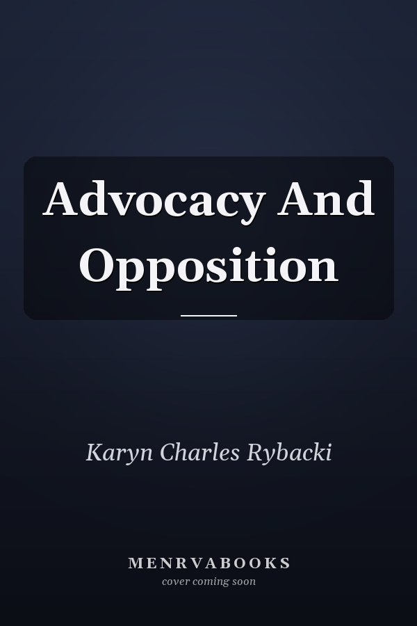 Advocacy And Opposition