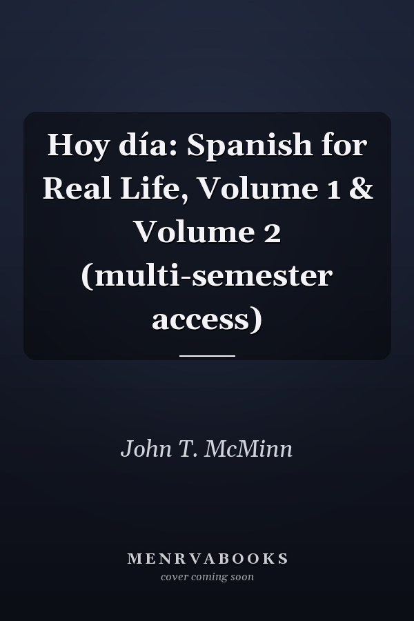 Hoy día: Spanish for Real Life, Volume 1 & Volume 2