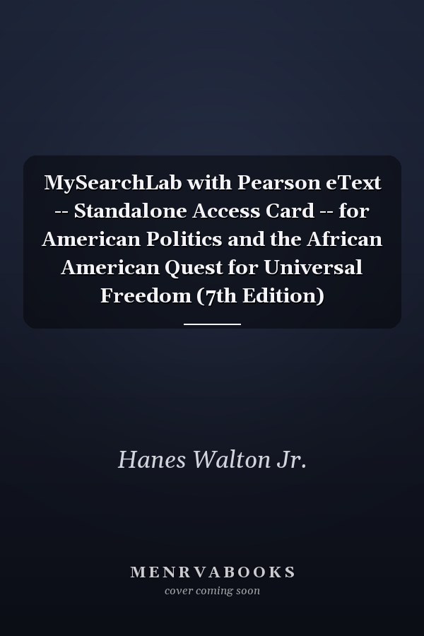 American Politics and the African American Quest for Universal Freedom