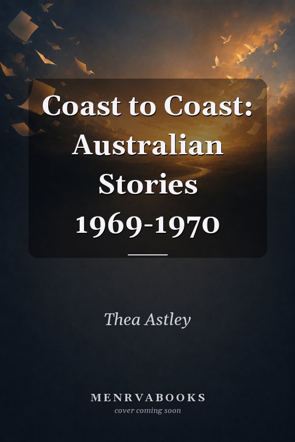 Coast to Coast: Australian Stories 1969-1970