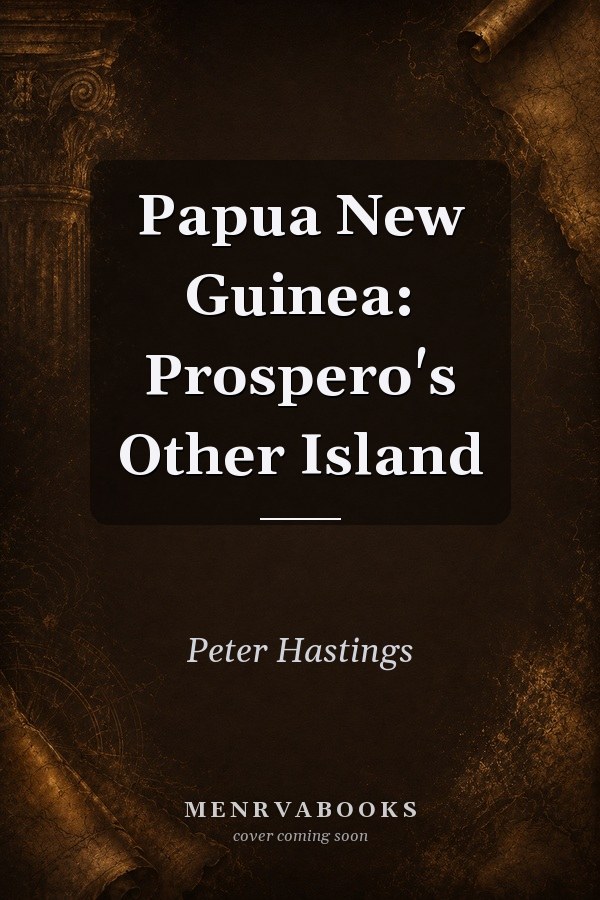 Papua New Guinea: Prospero's Other Island