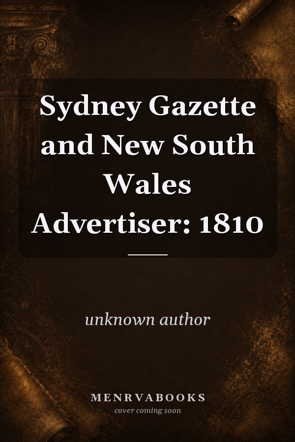 Sydney Gazette and New South Wales Advertiser: 1810